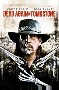 Мертвец из Тумстоуна 2 (2017)