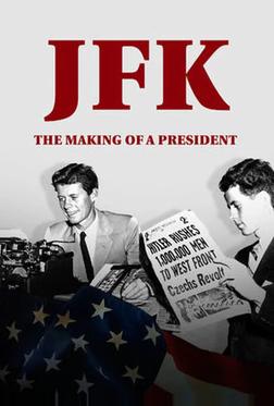 JFK: Становление президента JFK: Становление президента