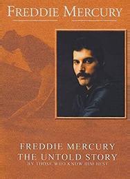 Фредди Меркьюри, нерассказанная история