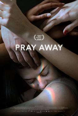 Pray Away: Лечение молитвой Pray Away: Лечение молитвой