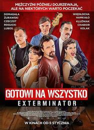 Готовы на всё. Экстерминатор