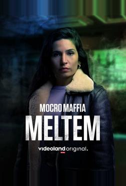 Марокканская мафия: Мельтем Марокканская мафия: Мельтем