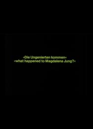 Явление наглецов — Что случилось с Магдаленой Юнг?